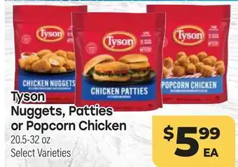 Tony’s Fresh Market Tyson Nuggets, Patties or Popcorn Chicken offer