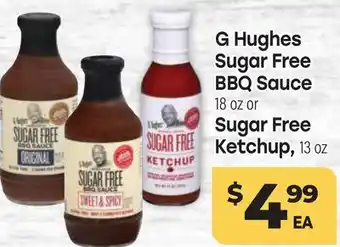 Tony’s Fresh Market G Hughes Sugar Free BBQ Sauce 18oz or Sugar Free Ketchup, 13 oz offer