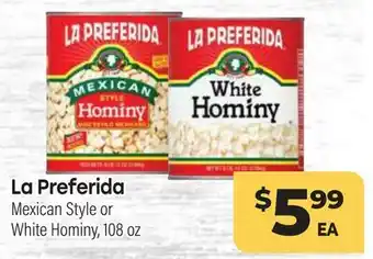 Tony’s Fresh Market La Preferida Mexican Style or White Hominy offer