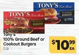Tony’s Fresh Market Tony's 100% Ground Beef or Cookout Burgers offer