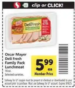 Safeway Oscar Mayer Deli Fresh Family Pack Lunchmeat offer