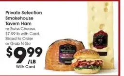 Kroger Private Selection Smokehouse Tavern Ham or Swiss Cheese offer