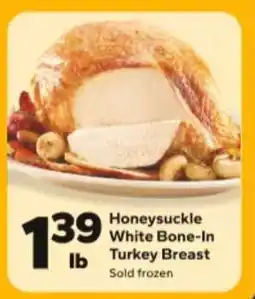 Save a Lot Honeysuckle White Bone-In Turkey Breast offer