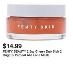 Marshalls FENTY BEAUTY 2.5oz Cherry Dub Blah 2 Bright 5 Percent Aha Face Mask offer