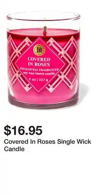 Bath & Body Works Covered In Roses Single Wick Candle offer