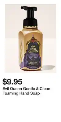 Bath & Body Works Evil Queen Gentle & Clean Foaming Hand Soap offer