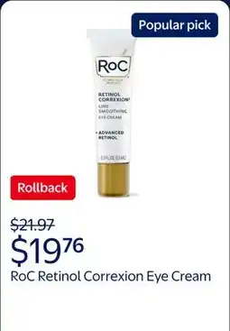 Walmart RoC Retinol Correxion Anti-Wrinkle + Firming Eye Cream for Dark Circles & Puffy Eyes offer