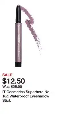 Kohl's IT Cosmetics Superhero No-Tug Waterproof Eyeshadow Stick offer