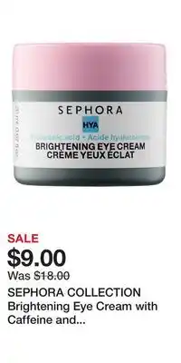 Kohl's SEPHORA COLLECTION Brightening Eye Cream with Caffeine and Hyaluronic Acid offer