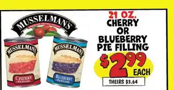 Ollie's MUSSELMAN'S 21 OZ. CHERRY OR BLUEBERRY PIE FILLING offer