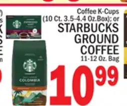 C Town STARBUCKS GROUND COFFEE 11-12 Oz. Bag offer