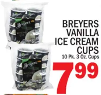 C Town BREYERS VANILLA ICE CREAM CUPS offer