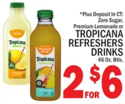 C Town TROPICANA ZERO SUGAR, PREMIUM LEMONADE OR REFRESHERS DRINKS offer