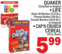 C Town QUAKER LIFE CAP'N CRUNCH CEREAL 18 Oz. Boxes offer
