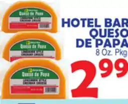 Bravo Supermarkets HOTEL BAR QUESO DE PAPA offer