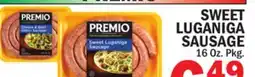 Bravo Supermarkets SWEET LUGANIGA SAUSAGE offer