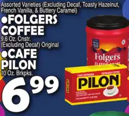 Bravo Supermarkets FOLGERS COFFEE 9.6 Oz. Cnstr. CAFE PILON 10 Oz. Brkpks offer
