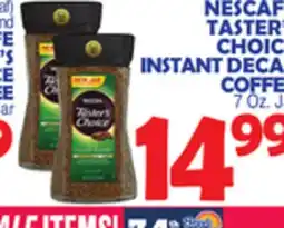 Bravo Supermarkets NESCAFE TASTER'S CHOICE INSTANT DECAF COFFEE offer