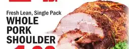 Bravo Supermarkets WHOLE PORK SHOULDER offer