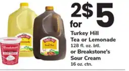 ACME Turkey Hill Tea or Lemonade 128 fl. oz. btl. or Breakstone's Sour Cream 16 oz. ctn offer