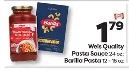 Weis Markets Weis Quality Pasta Sauce 24 oz Barilla Pasta 12 - 16 oz offer