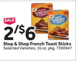 Stop&Shop Stop & Shop French Toast Sticks offer