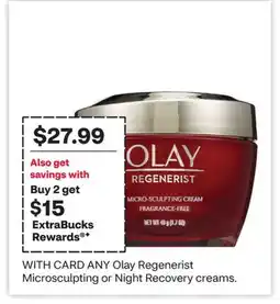 CVS ANY Olay Regenerist Microsculpting or Night Recovery creams offer