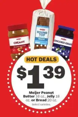 Meijer Meijer Peanut Butter, Jelly, or Bread offer
