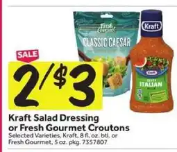 Stop&Shop Kraft Salad Dressing or Fresh Gourmet Croutons offer