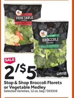 Stop&Shop Stop & Shop Broccoli Florets or Vegetable Medley offer