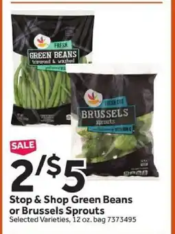 Stop&Shop Stop & Shop Green Beans or Brussels Sprouts offer