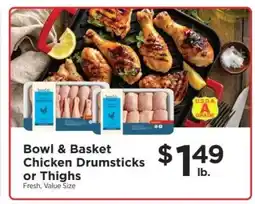 ShopRite Bowl & Basket Chicken Drumsticks or Thighs offer