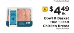 ShopRite Bowl & Basket Thin Sliced Chicken Breast offer