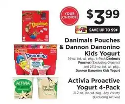 ShopRite Danimals Pouches, Dannon Danonino Kids Yogurt, Activia Proactive Yogurt 4-Pack offer