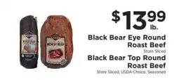 ShopRite Black Bear Eye Round Roast Beef / Black Bear Top Round Roast Beef offer