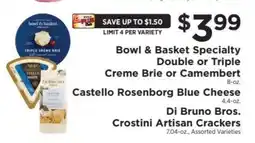 ShopRite Bowl & Basket Specialty Double or Triple Créme Brie or Camembert offer