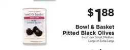 ShopRite Bowl & Basket Pitted Black Olives offer