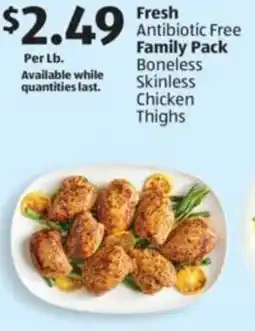 Aldi Fresh Antibiotic Free Family Pack Boneless Skinless Chicken Thighs offer