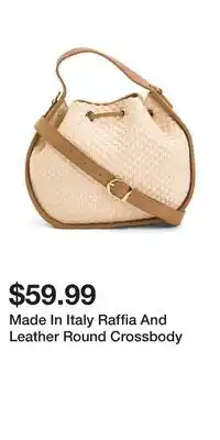 TJ Maxx Made In Italy Raffia And Leather Round Crossbody offer