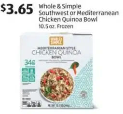 Aldi Whole & simple southwest or mediterranean chicken quinoa bowl offer