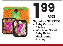 ACME Signature SELECT Baby Carrots 2 lb. bag Whole or Sliced Baby Bella Mushrooms 8 oz. pkg offer