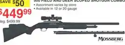 Dunham's Sports MOSSBERG 500 FIELD AND DEER SCOPED SHOTGUN COMBO offer