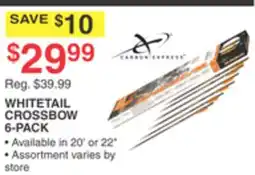 Dunham's Sports CARBON EXPRESS WHITETAIL CROSSBOW 6-PACK offer