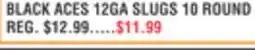 Dunham's Sports BLACK ACES 12GA SLUGS 10 ROUND offer