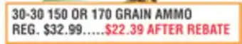 Dunham's Sports 30-30 150 OR 170 GRAIN AMMO offer