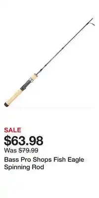 Cabela's Bass Pro Shops Fish Eagle Spinning Rod offer