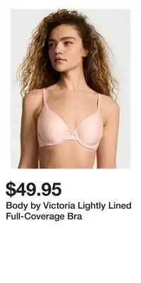 Victoria's Secret Body by Victoria Lightly Lined Full-Coverage Bra offer