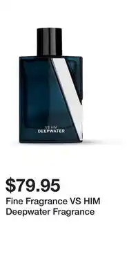 Victoria's Secret Fine Fragrance VS HIM Deepwater Fragrance offer