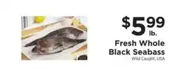 ShopRite Fresh Whole Black Seabass offer