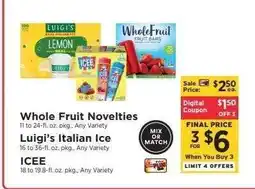 ShopRite Whole Fruit Novelties, Luigi’s Italian Ice, ICEE offer